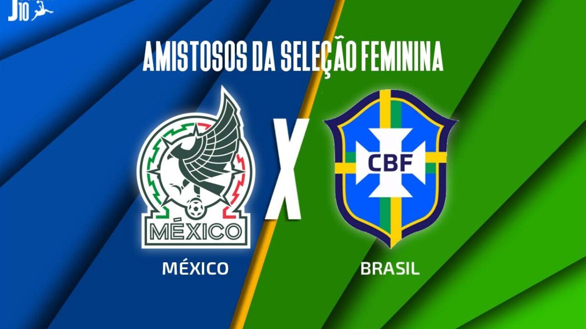 Imagem da noticia México x Brasil (amistoso feminino) onde assistir e escalações